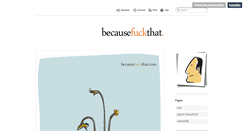 Desktop Screenshot of becausefuckthat.com